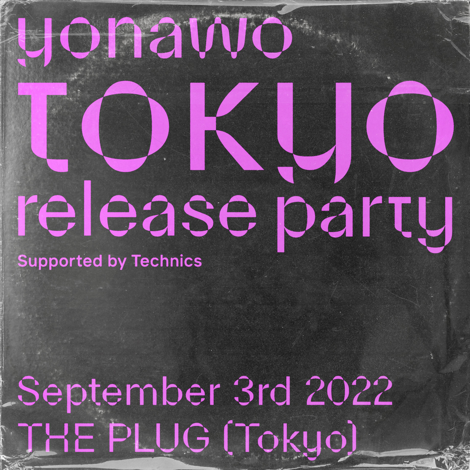 tokyo release party supported by Technics」詳細発表！ | yonawo